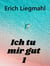 Ich tu mir gut 1