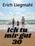 Ich tu mir gut 30