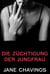 Die Züchtigung der Jungfrau