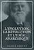 L’évolution, la révolution et l’idéal anarchique - Édition en larges caractères suivie d'articles, de conférences et de discours