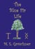 The Blue Fir Life