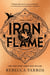 Iron Flame - DISCOVER THE GLOBAL PHENOMENON THAT EVERYONE CAN'T STOP TALKING ABOUT!