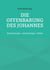 Die Offenbarung des Johannes - Beobachtungen - Anmerkungen - Gebete
