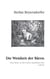 Die Weisheit der Bären - Eine Reise zu den tiefen Qualitäten des Lebens
