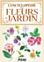 L'encyclopédie des fleurs du jardin