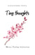 Tiny Thoughts - Micro Poetry Collection
