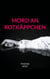 Mord an Rotkäppchen - Ein Schwarzwaldkrimi