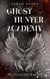 Ghost Hunter Academy - Teuflische Rache