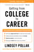Getting from College to Career Third Edition - Your Essential Guide to Succeeding in the Real World