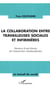 La collaboration entre travailleuses sociales et infirmières - Eléments d'une théorie de l'intervention interdisciplinaire