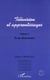 Télévision et apprentissages - Volume 2 : Ecole élémentaire