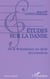 Etudes sur la danse - De la Renaissance au siècle des lumières