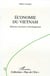 ECONOMIE DU VIETNAM - Réforme, ouverture et développement