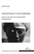 Fantastique et photographie - Essai sur les limites de la représentation photographique