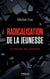 Radicalisation de la jeunesse - La montée des extrêmes