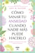 Cómo sanar tu ansiedad cuando nadie más puede hacerlo - Recuperar el balance de tu vida está en tus manos