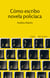 Cómo escribo novela policíaca