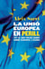 La Unió Europea en perill - Com la crisi de l´euro ha qüestionat el futur d´Europa