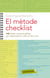 El mètode checklist - 142 llistes imprescindibles per organitzar-te millor el dia a dia