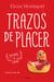 Trazos de placer (Trilogía del placer 1)