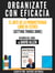 Organizate Con Eficacia: El Arte De La Productividad Libre De Estres (Getting Things Done) - Resumen Del Libro De David Allen