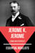 Essential Novelists - Jerome K. Jerome - comic masterpieces