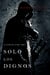 Solo los Dignos: El Camino del Acero—Libro 1