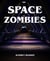 Space Zombies