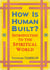 How Is Human Built? - Introduction to the Spiritual World