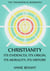 Christianity: Its Evidences, Its Origin, Its Morality, Its History