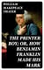 The Printer Boy; Or, How Benjamin Franklin Made His Mark - An Example for Youth