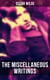 The Miscellaneous Writings of Oscar Wilde - Essays on Art, The Rise Of Historical Criticism, Poems in Prose, The Soul of a Man under Socialism, De Produndis and more