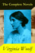 The Complete Novels of Virginia Woolf (9 Unabridged Novels)