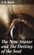 The New Avatar and The Destiny of the Soul - The Findings of Natural Science Reduced to Practical Studies in Psychology