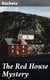 The Red House Mystery - The Piccadilly Novels