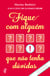 Fique com alguém que não tenha dúvidas - O livro para você que cansou de ser segunda opção!