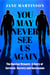 You May Never See Us Again - The Barclay Dynasty: A Story of Survival, Secrecy and Succession