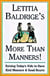 Letitia Baldrige's More Than Manners - Raising Today's Kids to Have Kind Manners and Good