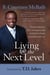 Living @ the Next Level - Transforming Your Life's Frustrations into Fulfillment through Friendship with God
