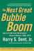 The Next Great Bubble Boom - How to Profit from the Greatest Boom in History: 2