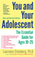 You and Your Adolescent, New and Revised edition - The Essential Guide for Ages 10-25