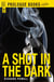 A Shot in the Dark