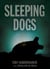 Sleeping Dogs - A Novel