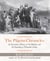The Pilgrim Chronicles - An Eyewitness History of the Pilgrims and the Founding of Plymouth Colony