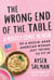The Wrong End of the Table - A Mostly Comic Memoir of a Muslim Arab American Woman Just Trying to Fit in