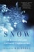 Snow - A Scientific and Cultural Exploration