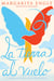 La tierra al vuelo (Soaring Earth) - Una continuación de Aire encantado, su libro de memorias