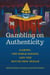 Gambling on Authenticity - Gaming, the Noble Savage, and the Not-so-New Indian