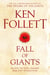 Fall of Giants - The groundbreaking novel from the number one bestseller
