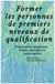 Former les personnes de premiers niveaux de qualification : trajectoire atypique d'une entreprise associative